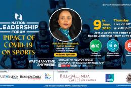 Nation Leadership Forum edition on The Impact of COVID-19 on Sports Amb. Dr. Amina Mohammed - CS, Ministry of Sports, Culture & Heritage